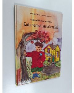 Kirjailijan Anne Rouvinen käytetty kirja Kuka varasti kultakengän?