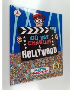 Kirjailijan Martin Handford käytetty kirja Où est Charlie? : À hollywood