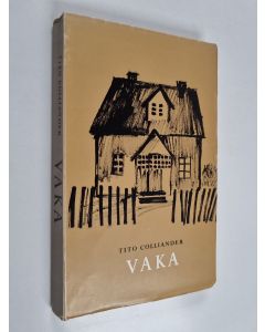 Kirjailijan Tito Colliander käytetty kirja Vaka