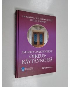 Kirjailijan Ari Kanerva käytetty kirja Asunto-osakeyhtiöt oikeuskäytännössä