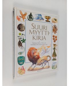 Kirjailijan Neil Philip käytetty kirja Suuri myyttikirja