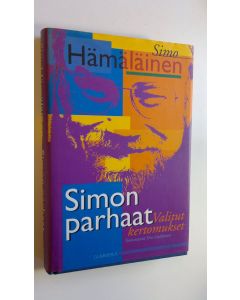 Kirjailijan Simo Hämäläinen käytetty kirja Simon parhaat : valitut kertomukset