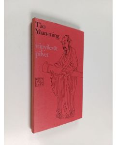 Kirjailijan Yuan-ming T'ao käytetty kirja Viipyilevät pilvet