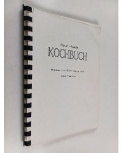 käytetty teos Ayur-veda kochbuch : Essen im Einklang mit der Natur