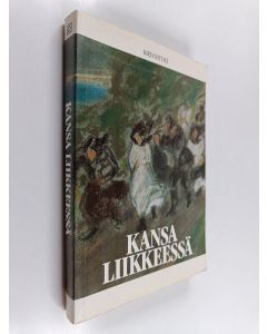 Kirjailijan Kerstin Smeds & Risto Alapuro ym. käytetty teos Kansa liikkeessä