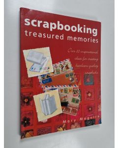 Kirjailijan Mary Maguire käytetty kirja Scrapbooking Treasured Memories