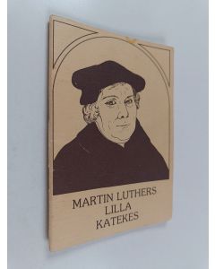 Kirjailijan Martti Luther käytetty kirja Martin Luthers lilla katekes