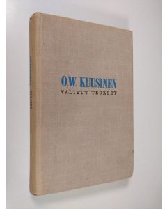 Kirjailijan Otto Wille Kuusinen käytetty kirja Valitut teokset : (1918-1964)