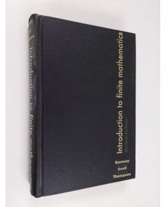 Kirjailijan John G. Kemeny & J. Laurie Snellym. käytetty kirja Introduction to finite mathematics
