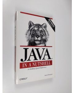 Kirjailijan David Flanagan käytetty kirja Java in a nutshell : a desktop quick reference