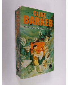 Kirjailijan Clive Barker käytetty kirja Den stora föreställningen