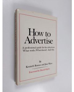 Kirjailijan Kenneth Roman & Jane Maas käytetty kirja How to Advertise