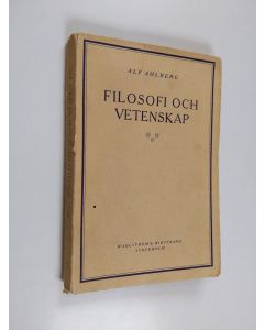 Kirjailijan Alf Ahlberg käytetty kirja Filosofi och vetenskap : ett orienteringsförsök