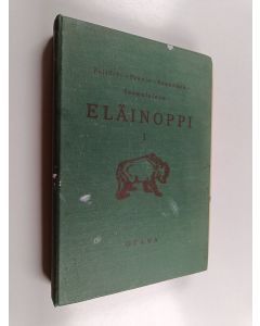 Kirjailijan Leo Lehtonen käytetty kirja Eläinoppi 1 : oppikouluja varten