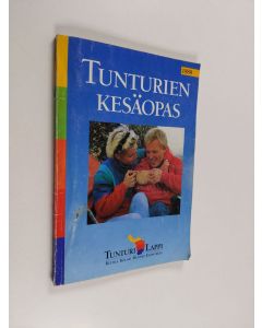 käytetty kirja Tunturien kesäopas 1989 - Tunturi Lappi ; Kittilä, Kolari, Muonio, Enontekiö