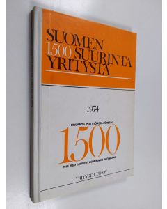 käytetty kirja Suomen 1500 suurinta yritystä 1974 = Finlands 1500 största företag = The 1500 largest companies in Finland
