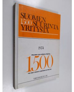 käytetty kirja Suomen 1500 suurinta yritystä 1974 = Finlands 1500 största företag = The 1500 largest companies in Finland
