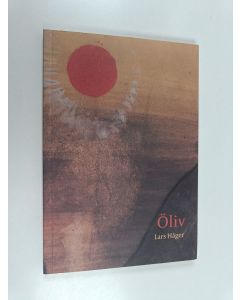 Kirjailijan Lars Häger käytetty kirja Öliv