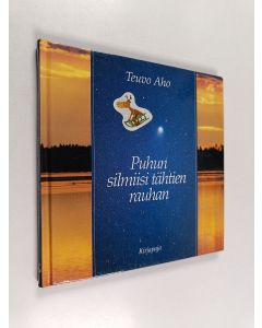 Kirjailijan Teuvo Aho käytetty kirja Puhun silmiisi tähtien rauhan