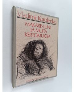 Kirjailijan Vladimir Korolenko käytetty kirja Makarin uni ja muita kertomuksia