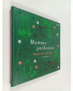 Kirjailijan Maija Paavilainen käytetty kirja Mummo puikoissa