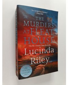Kirjailijan Lucinda Riley käytetty kirja The murders at Fleat House