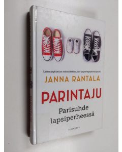 Kirjailijan Janna Rantala käytetty kirja Parintaju : parisuhde lapsiperheessä