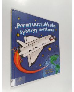 Kirjailijan Peter Bently käytetty kirja Avaruussukkula syöksyy matkaan