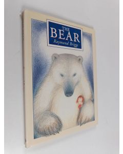 Kirjailijan Raymond Briggs & Briggs, Anthony käytetty kirja The Bear