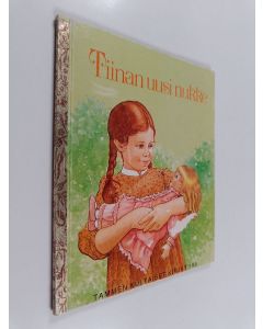 Kirjailijan Lois Meyer käytetty kirja Tiinan uusi nukke