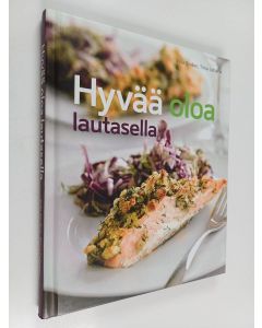 Kirjailijan Pille Enden käytetty kirja Hyvää oloa lautasella