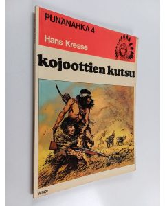 Kirjailijan Hans Kresse käytetty kirja Kojoottien kutsu