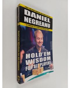 Kirjailijan Daniel Negreanu käytetty kirja Hold'em Wisdom for all Players - Simple and Easy Strategies to Win Money