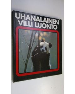 käytetty kirja Uhanalainen villi luonto - Maailman luonnonsuojelun käsikirja