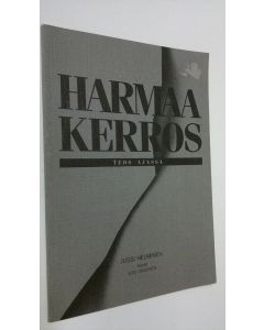 Kirjailijan Jussi Helminen käytetty kirja Harmaa kerros : teos ajassa