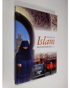 Kirjailijan Ari Hukari käytetty kirja Islam kuvastimessa
