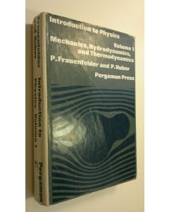 Kirjailijan P. Ym. Frauenfelder käytetty kirja Introduction to physics Volume 1 : Mechanics, Hydrodynamics, and thermodynamics