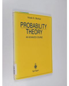 Kirjailijan Vivek S. Borkar käytetty kirja Probability Theory - An Advanced Course