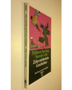Tekijän Harriet Ayres  käytetty kirja Schönen Tod noch, Sammy Luke : Zehn mörderische Geschichten