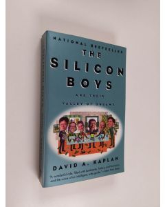 Kirjailijan David A. Kaplan käytetty kirja The Silicon Boys: And Their Valley of Dreams (ERINOMAINEN)