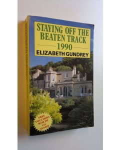 Kirjailijan Elizabeth Gundrey käytetty kirja Staying off the beaten track