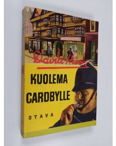 Kirjailijan David Hume käytetty kirja Kuolema Cardbylle! : salapoliisiromaani