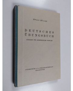 Kirjailijan Ewald Muller käytetty kirja Deutsches Übungsbuch : für die Mittel- und Oberstufe