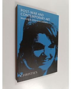 käytetty kirja Post-war and Contemporary Art Featuring Property from an Important Private European Collection - Morning & Afternoon Sessions Thursday 12 May 2011