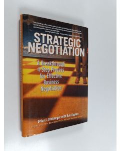 Kirjailijan Brian J. Dietmeyer käytetty kirja Strategic negotiation : a breakthrough 4-step process for effective business negotiation