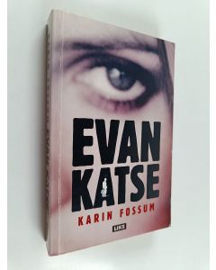 Kirjailijan Karin Fossum käytetty kirja Evan katse