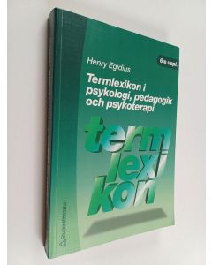 Kirjailijan Henry Egidius käytetty kirja Termlexikon I psykologi, pedagogik och psykoterapi