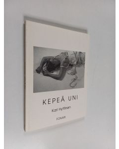 Kirjailijan Kari Hyttinen käytetty kirja Kepeä uni