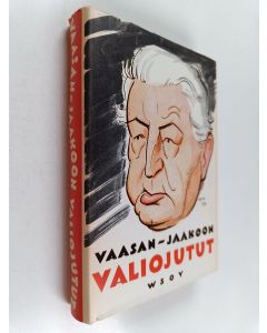 Kirjailijan Vaasan-Jaakkoo käytetty kirja Vaasan-jaakoon valiojutut