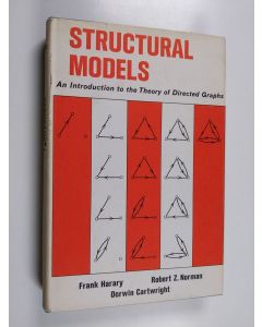 Kirjailijan Frank Harary käytetty kirja Structural models : an introduction to the theory of directed graphs